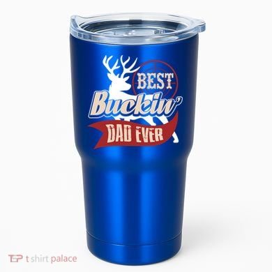 Best Buckin Dad Ever Hunting Gift Fathers Day Gift Idea Gift Tumbler