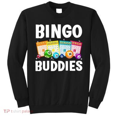Bingo Buddies Design For Bingo Lover Bingo Player Sweatshirt