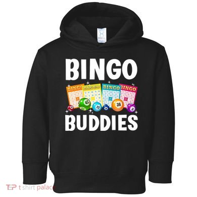 Bingo Buddies Design For Bingo Lover Bingo Player Toddler Hoodie