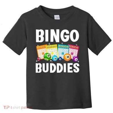 Bingo Buddies Design For Bingo Lover Bingo Player Toddler T-Shirt