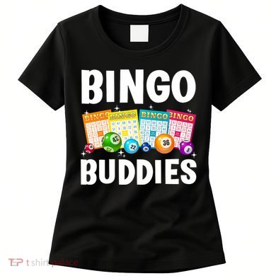 Bingo Buddies Design For Bingo Lover Bingo Player Women's T-Shirt