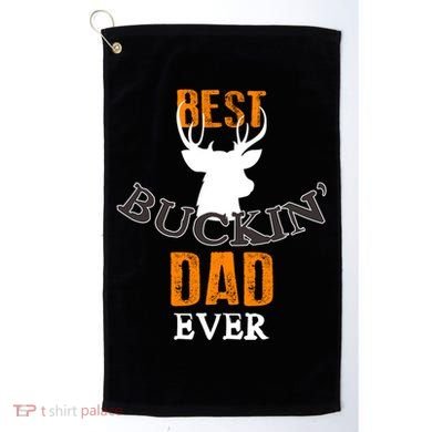 Best Buckin Dad Ever Gift Golf Towel