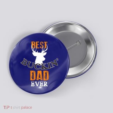 Best Buckin Dad Ever Gift Button