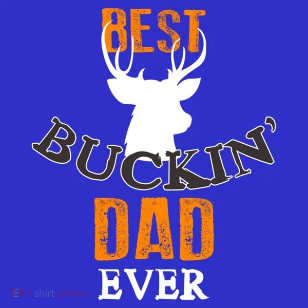 Best Buckin Dad Ever Gift Button