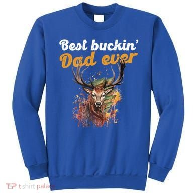 Best Buckin Dad Ever Gift Deer Hunters Gifgift Funny Gift Sweatshirt