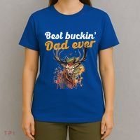 Best Buckin Dad Ever Gift Deer Hunters Gifgift Funny Gift T-Shirt thumb 4