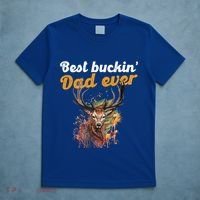Best Buckin Dad Ever Gift Deer Hunters Gifgift Funny Gift T-Shirt thumb 5