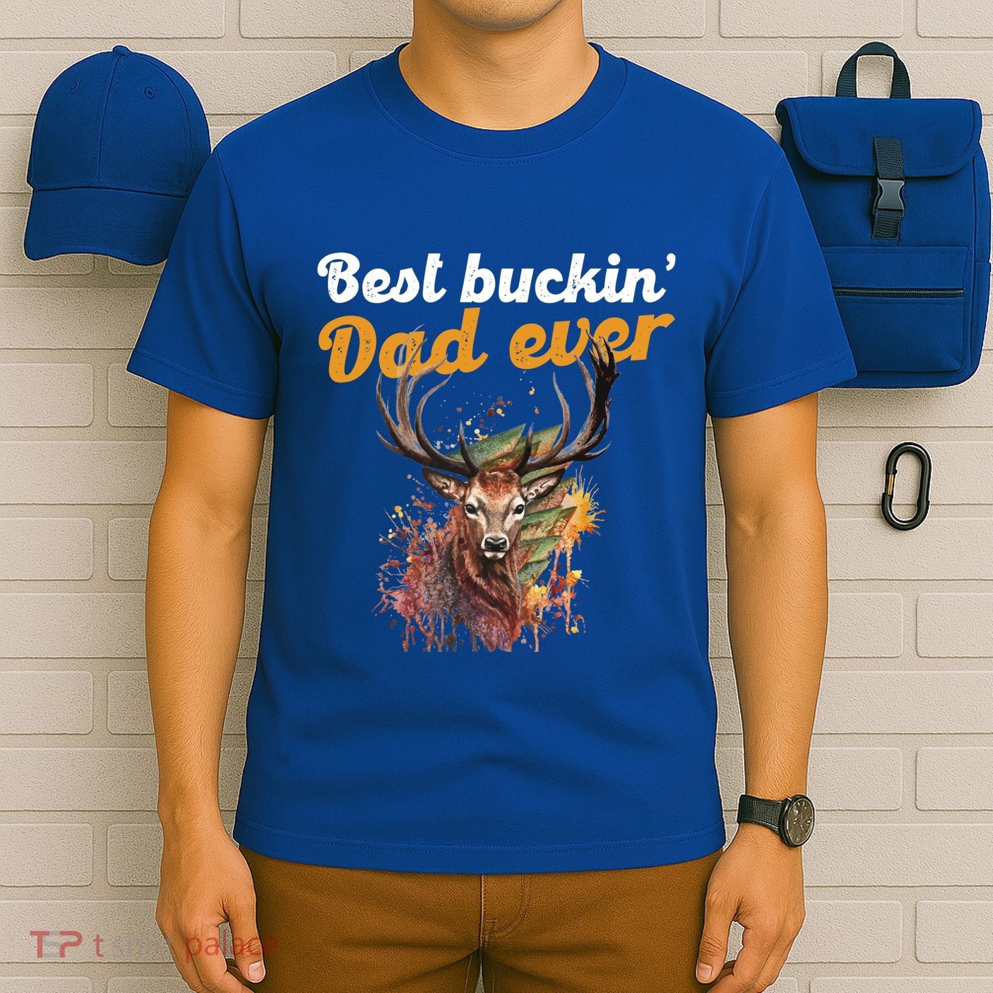 Best Buckin Dad Ever Gift Deer Hunters Gifgift Funny Gift T-Shirt