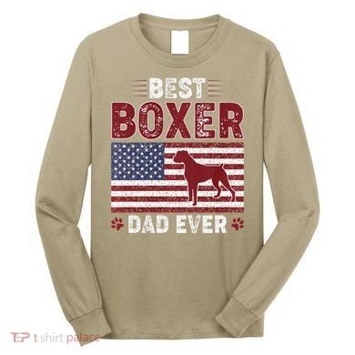 Best Boxer Dad Ever American Flag Dog Dad Long Sleeve Shirt