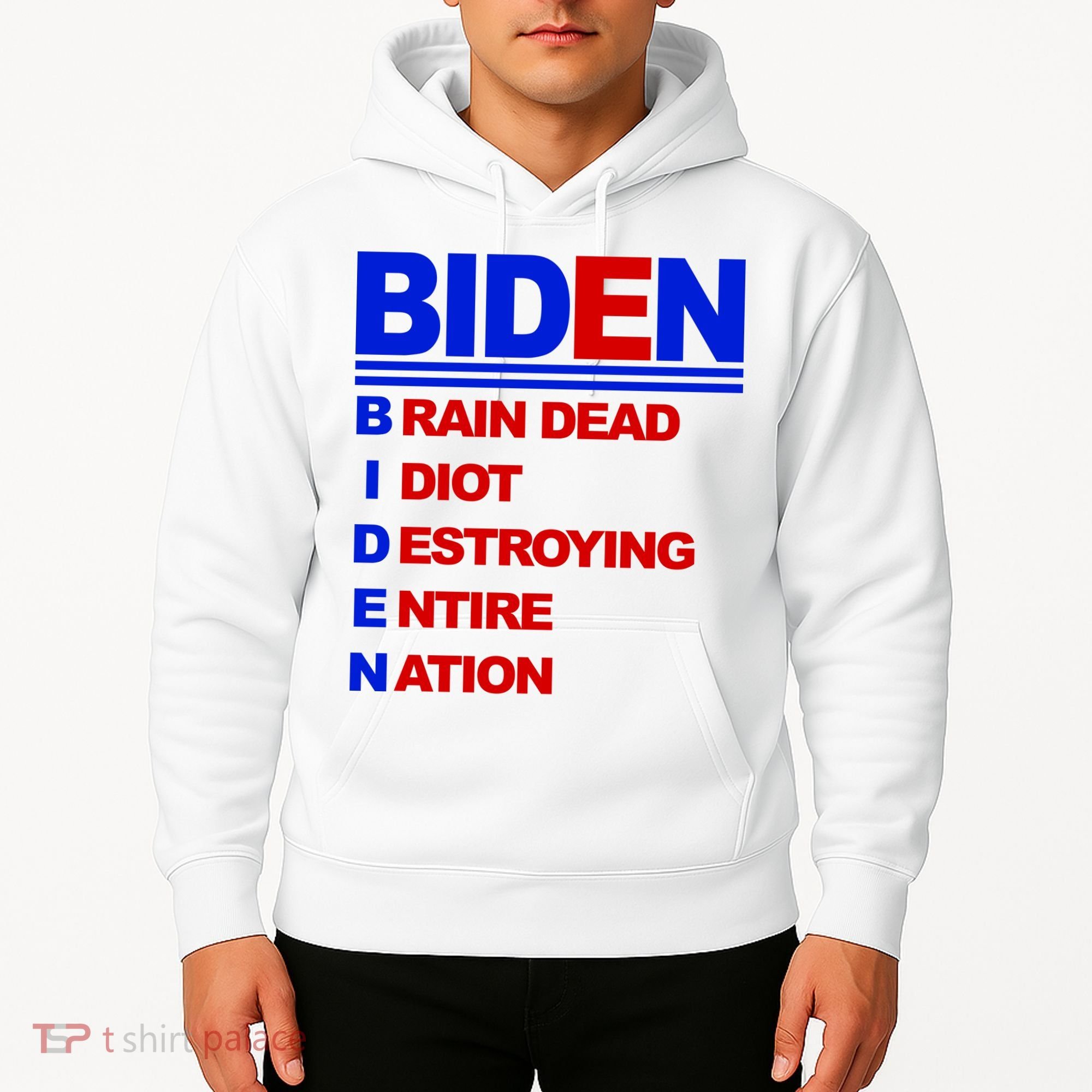 Biden Brain Dead Idiot Destroying Entire Nation Hoodie