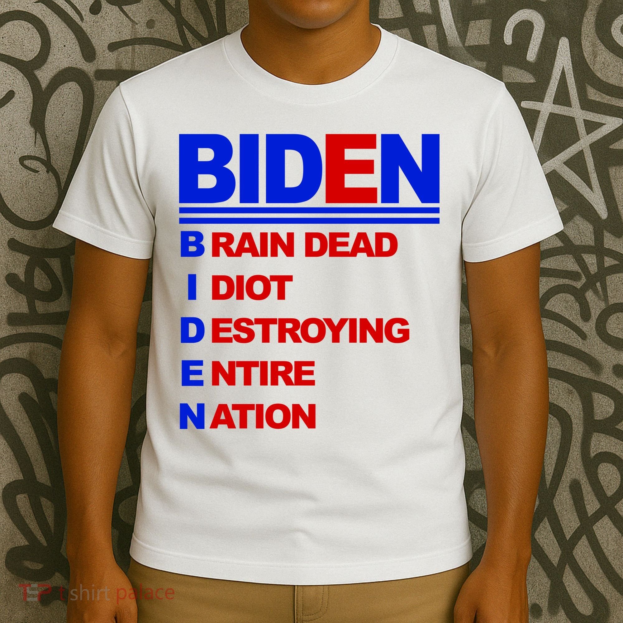 Biden Brain Dead Idiot Destroying Entire Nation T-Shirt