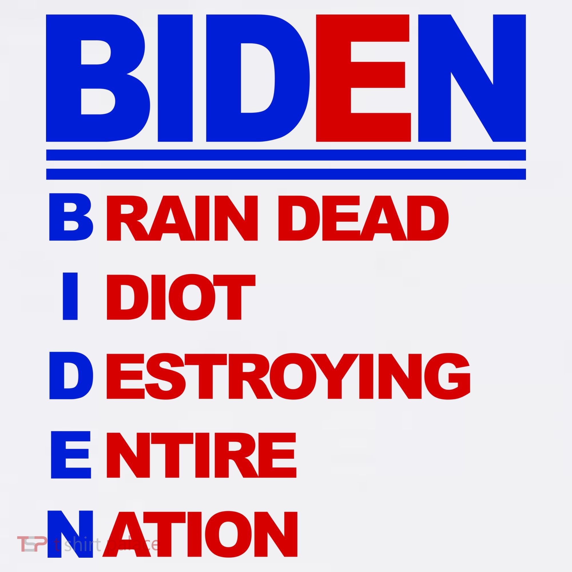 Biden Brain Dead Idiot Destroying Entire Nation Women's Tank Top