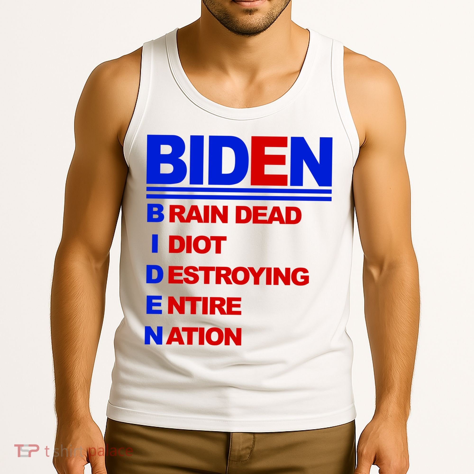 Biden Brain Dead Idiot Destroying Entire Nation Tank Top