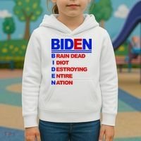 Biden Brain Dead Idiot Destroying Entire Nation Kids Hoodie thumb 3