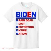 Biden Brain Dead Idiot Destroying Entire Nation Kids T-Shirt thumb 0