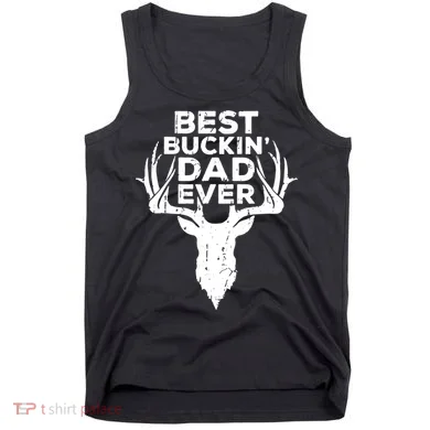Best Buckin Dad Ever Tank Top