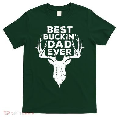Best Buckin Dad Ever T-Shirt