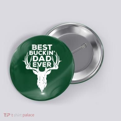 Best Buckin Dad Ever Button