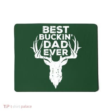 Best Buckin Dad Ever Mousepad