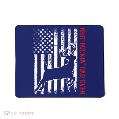 Best Buckin Dad Ever American Flag Deer Hunting Mousepad