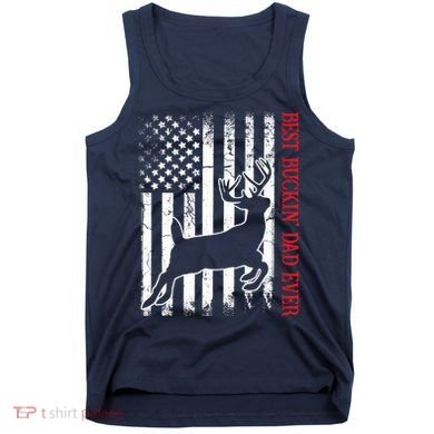 Best Buckin Dad Ever American Flag Deer Hunting Tank Top