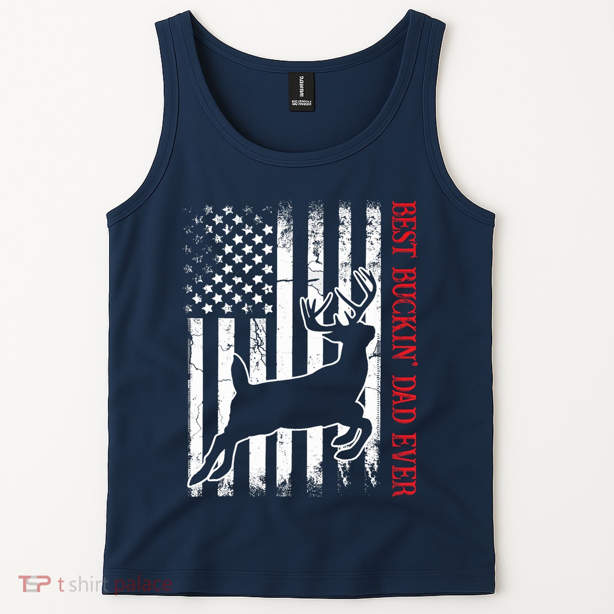 Best Buckin Dad Ever American Flag Deer Hunting Tank Top