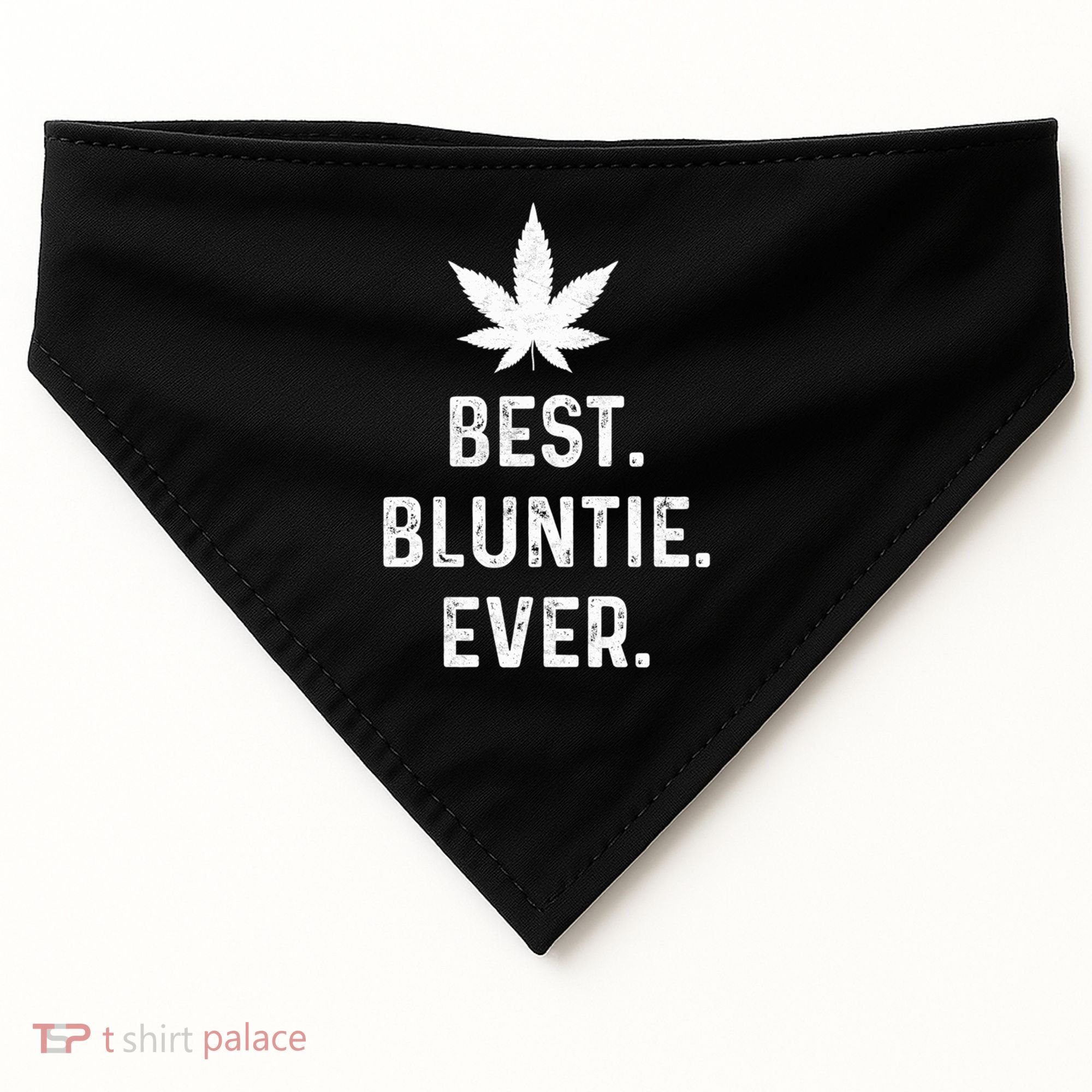 Best Bluntie Ever Funny Stoner Aunt Auntie Marijuana Weed Great Gift USA-Made Doggie Bandana