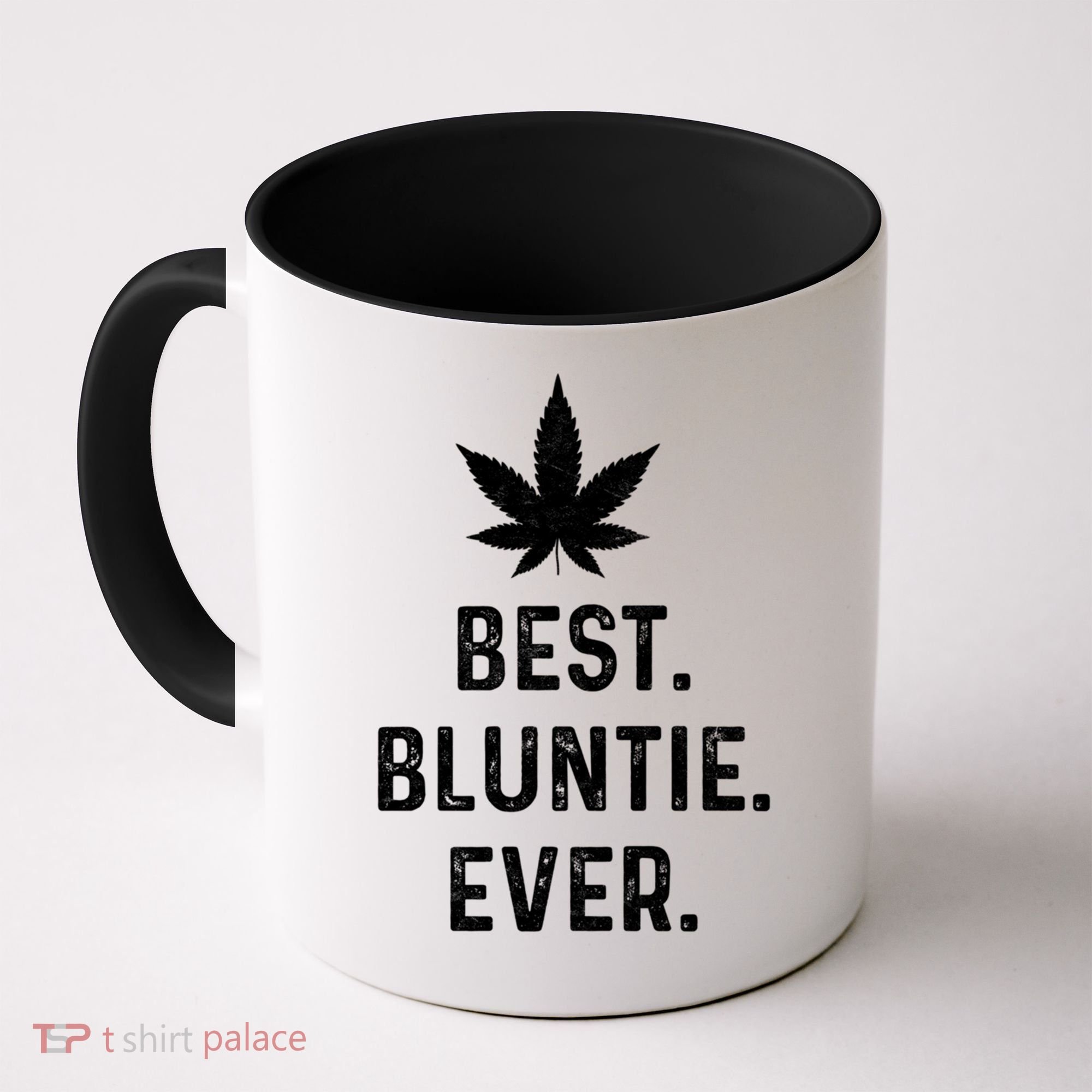 Best Bluntie Ever Funny Stoner Aunt Auntie Marijuana Weed Great Gift Coffee Mug