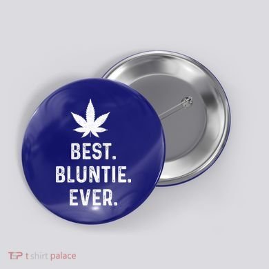 Best Bluntie Ever Funny Stoner Aunt Auntie Marijuana Weed Great Gift Button