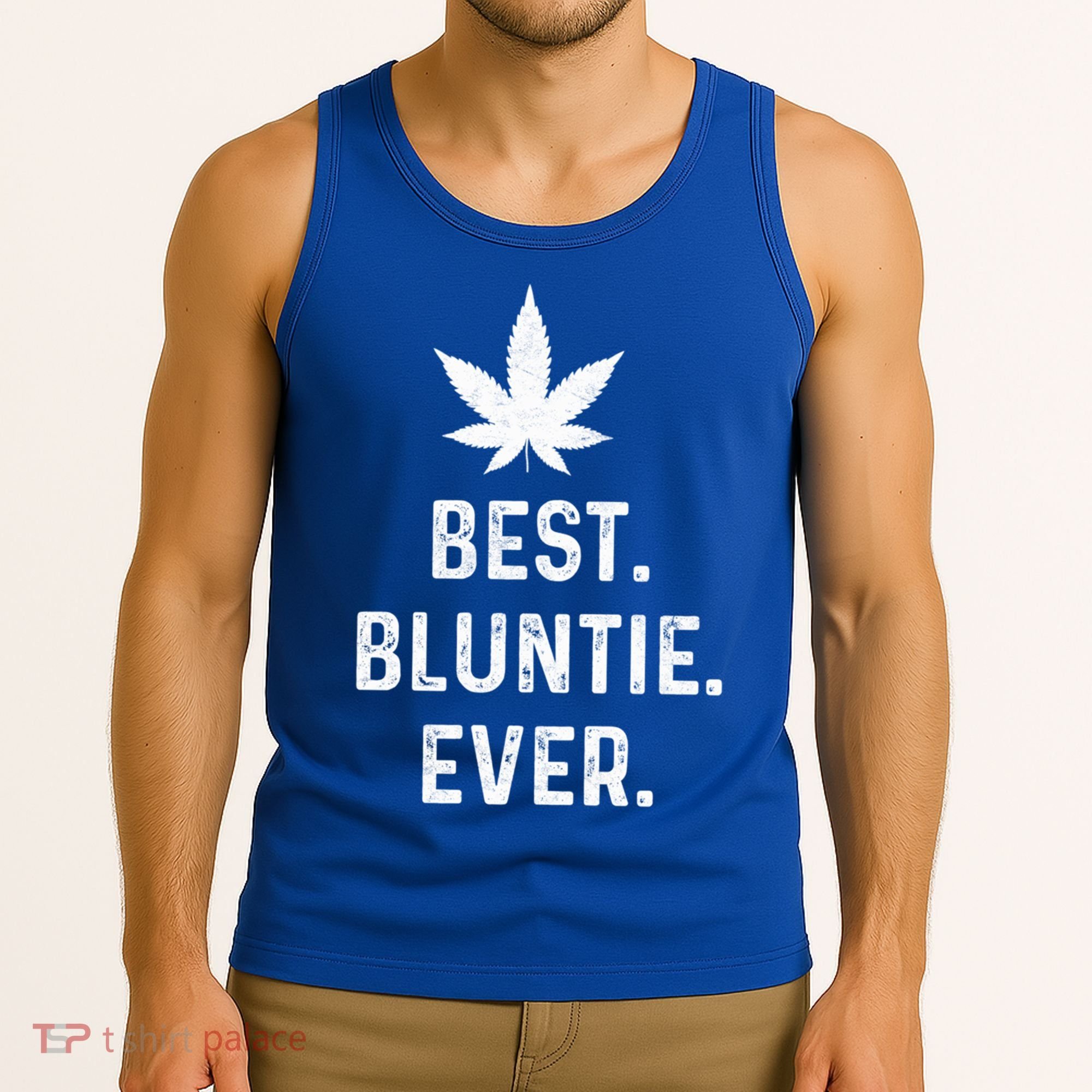 Best Bluntie Ever Funny Stoner Aunt Auntie Marijuana Weed Great Gift Tank Top
