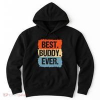 Best Buddy Ever Hoodie thumb 0