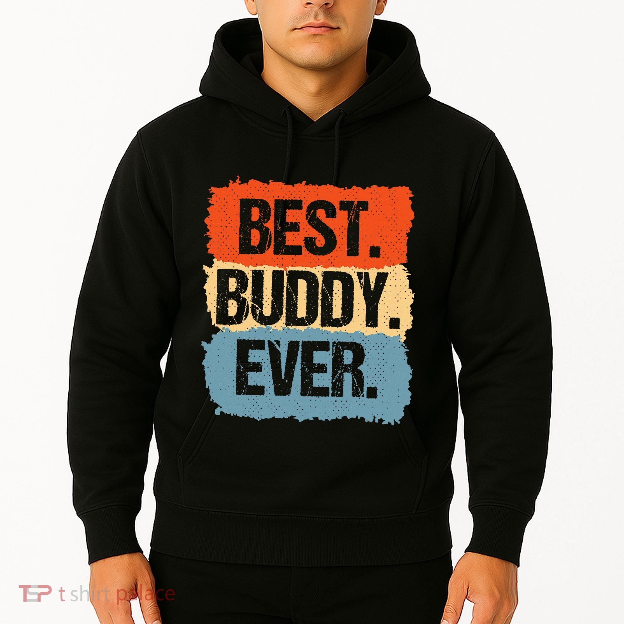 Best Buddy Ever Hoodie