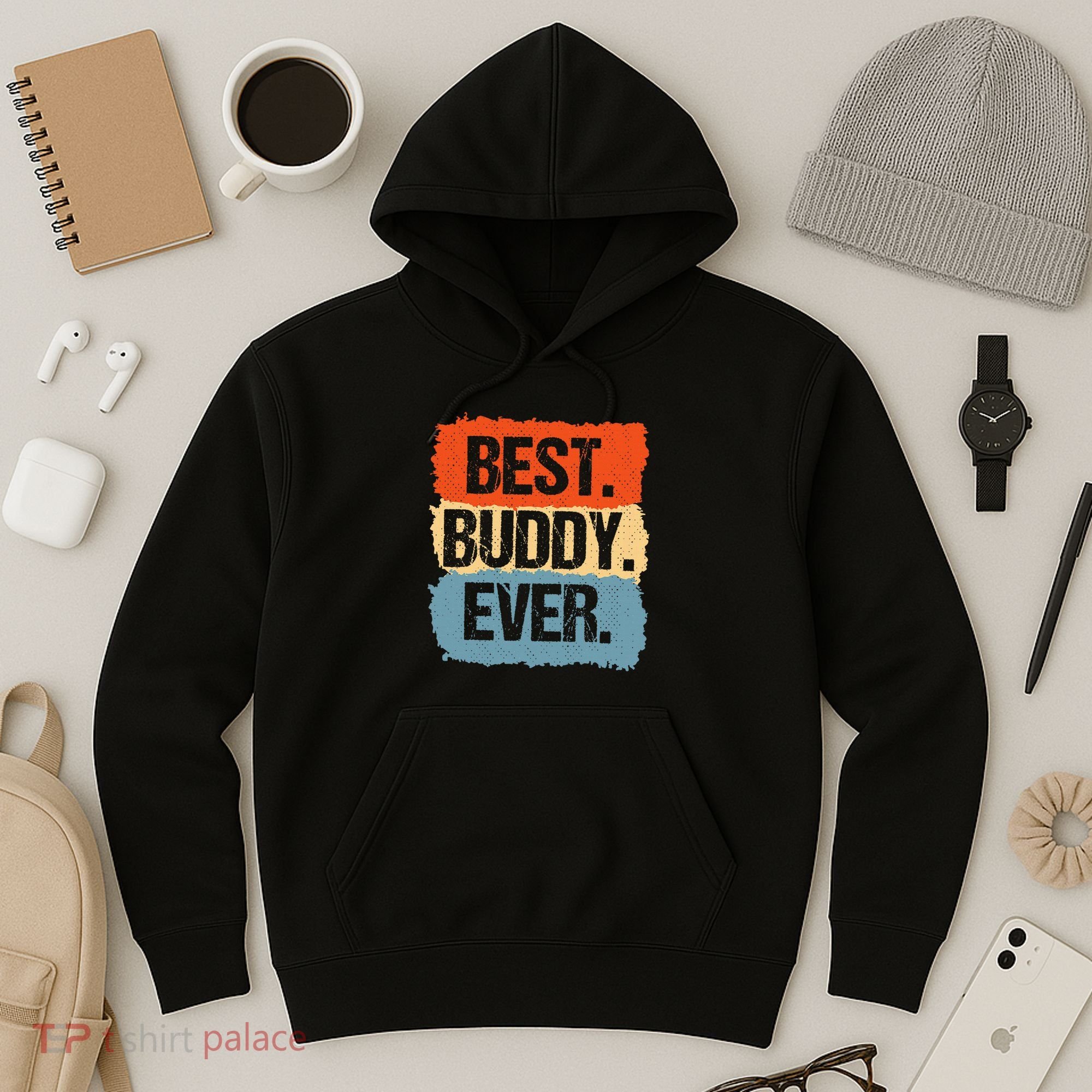 Best Buddy Ever Hoodie