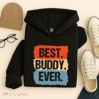 Best Buddy Ever Hoodie thumb 4