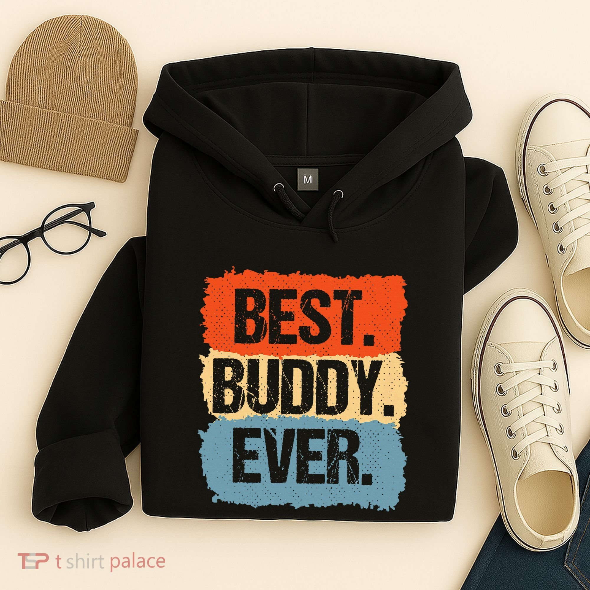 Best Buddy Ever Hoodie