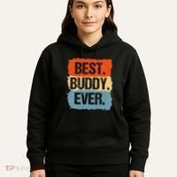 Best Buddy Ever Hoodie thumb 5