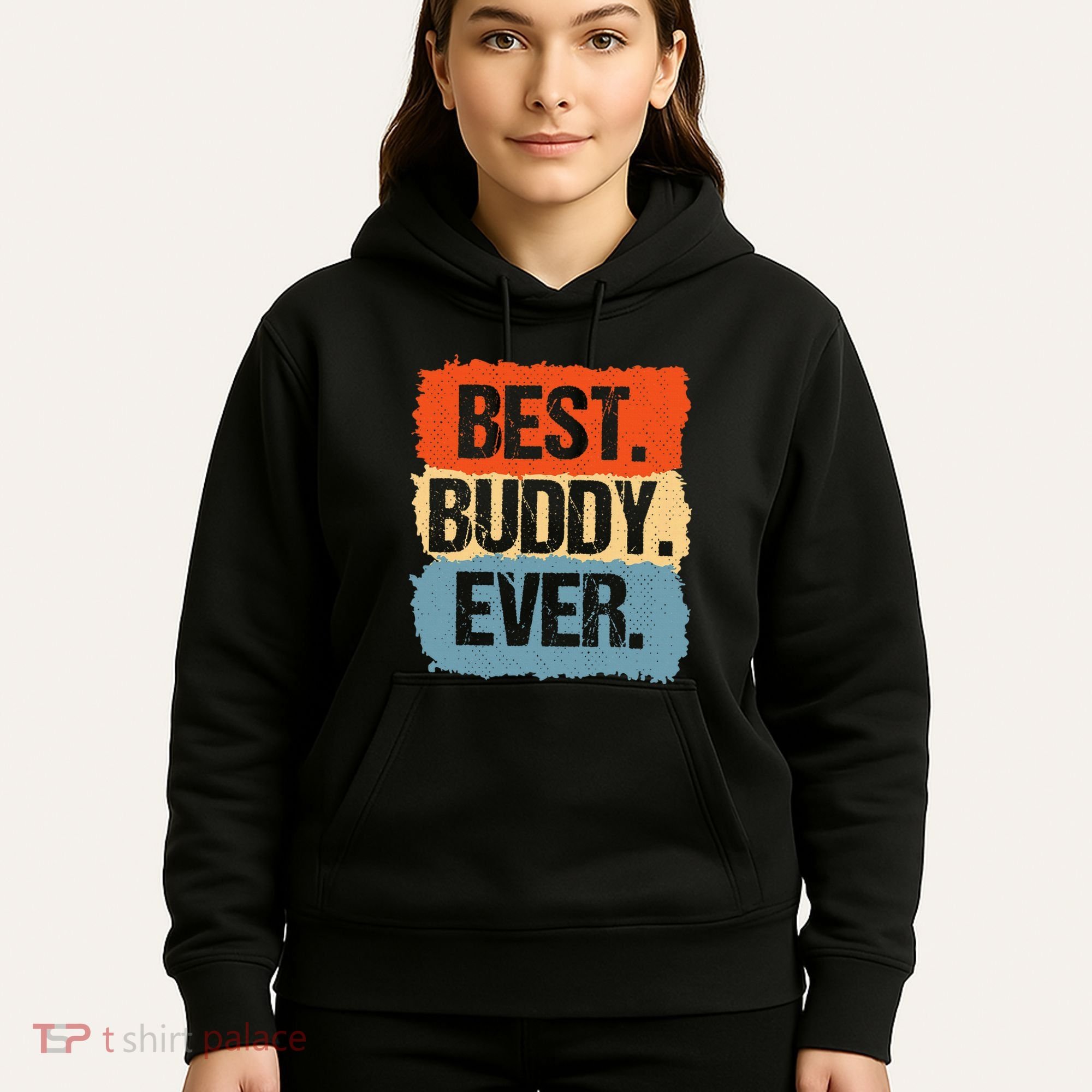Best Buddy Ever Hoodie