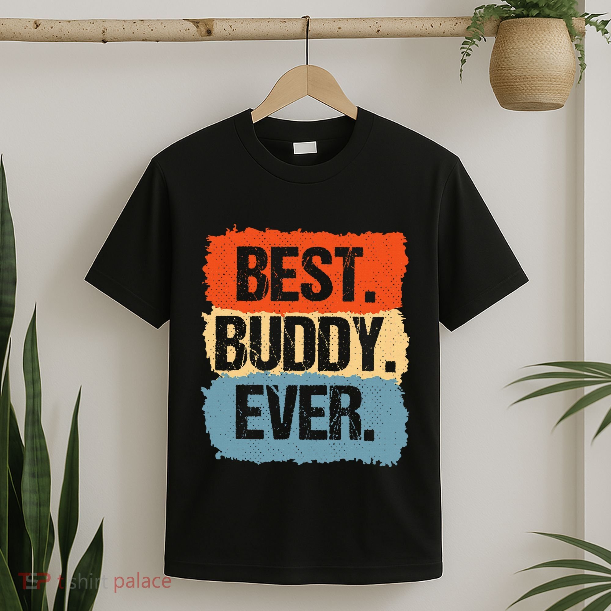 Best Buddy Ever T-Shirt