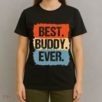 Best Buddy Ever T-Shirt thumb 4
