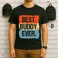 Best Buddy Ever T-Shirt thumb 6