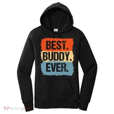 Best Buddy Ever Women's Hoodie
