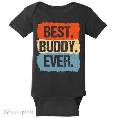 Best Buddy Ever Baby Bodysuit