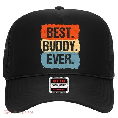 Best Buddy Ever Hat