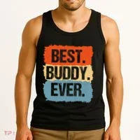 Best Buddy Ever Tank Top thumb 3