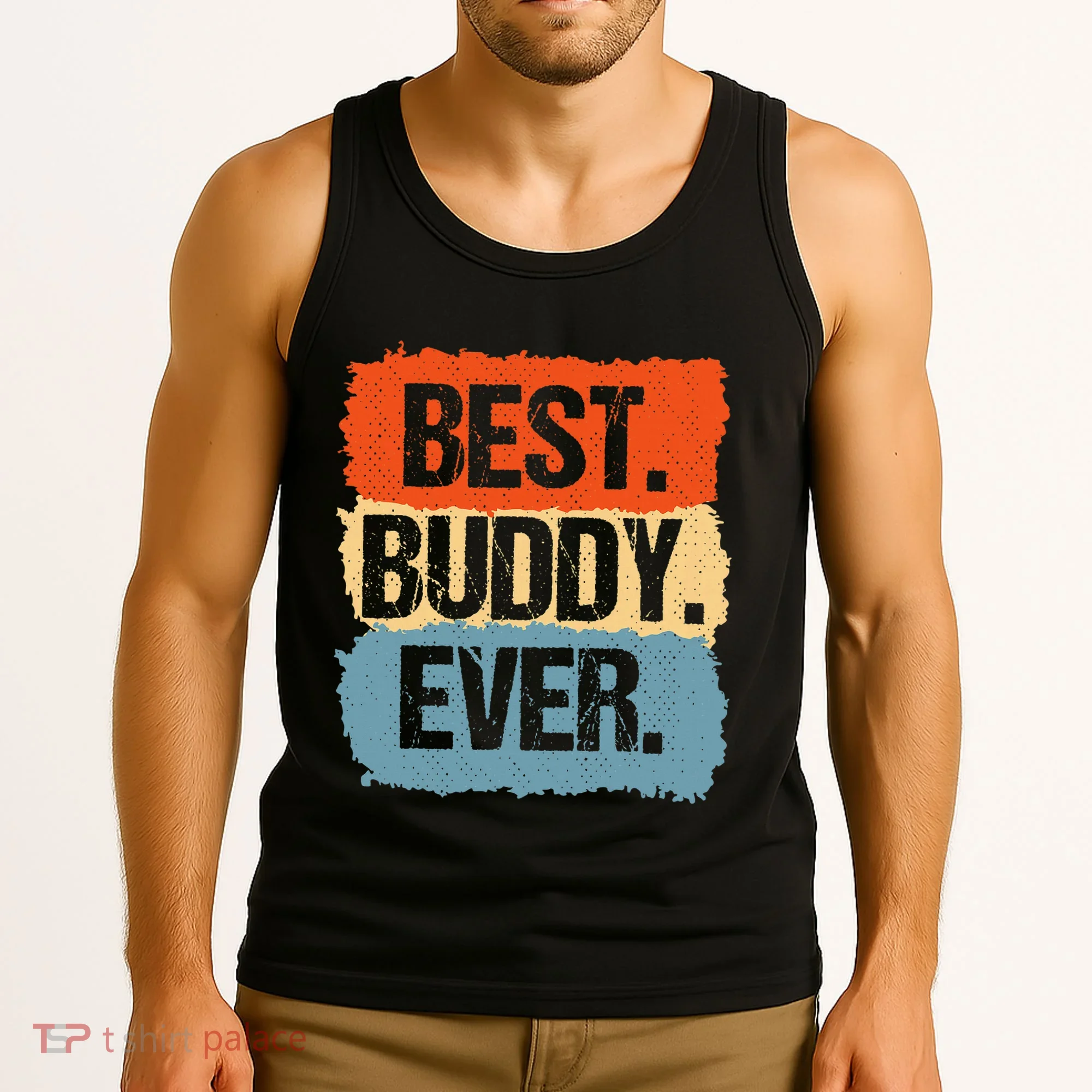 Best Buddy Ever Tank Top