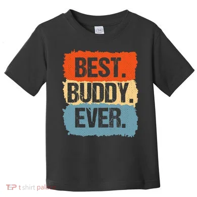Best Buddy Ever Toddler T-Shirt