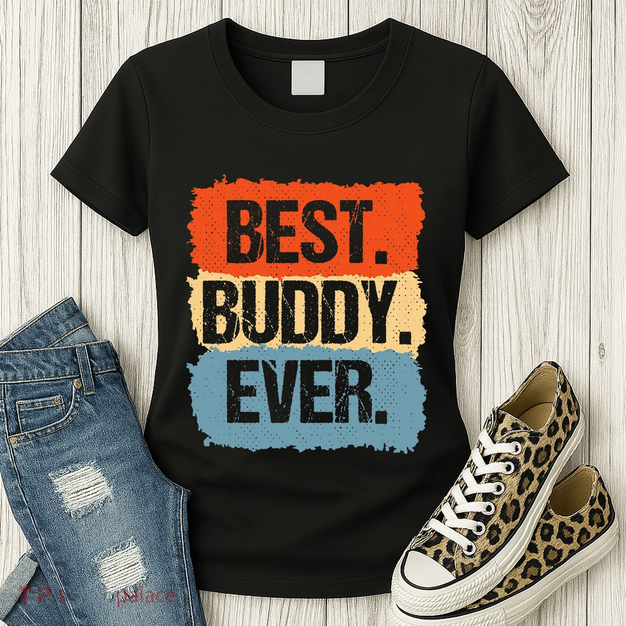 Best Buddy Ever Women's T-Shirt