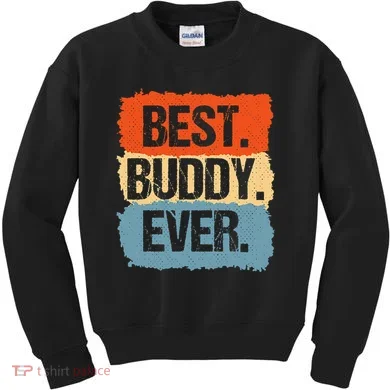 Best Buddy Ever Kids Sweatshirt