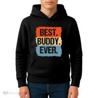 Best Buddy Ever Kids Hoodie thumb 4