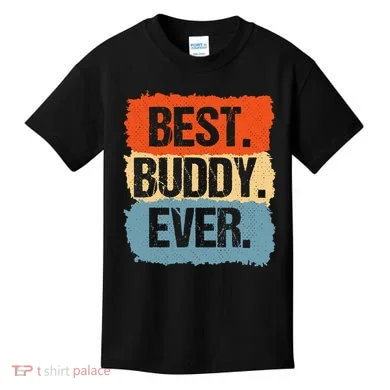 Best Buddy Ever Kids T-Shirt